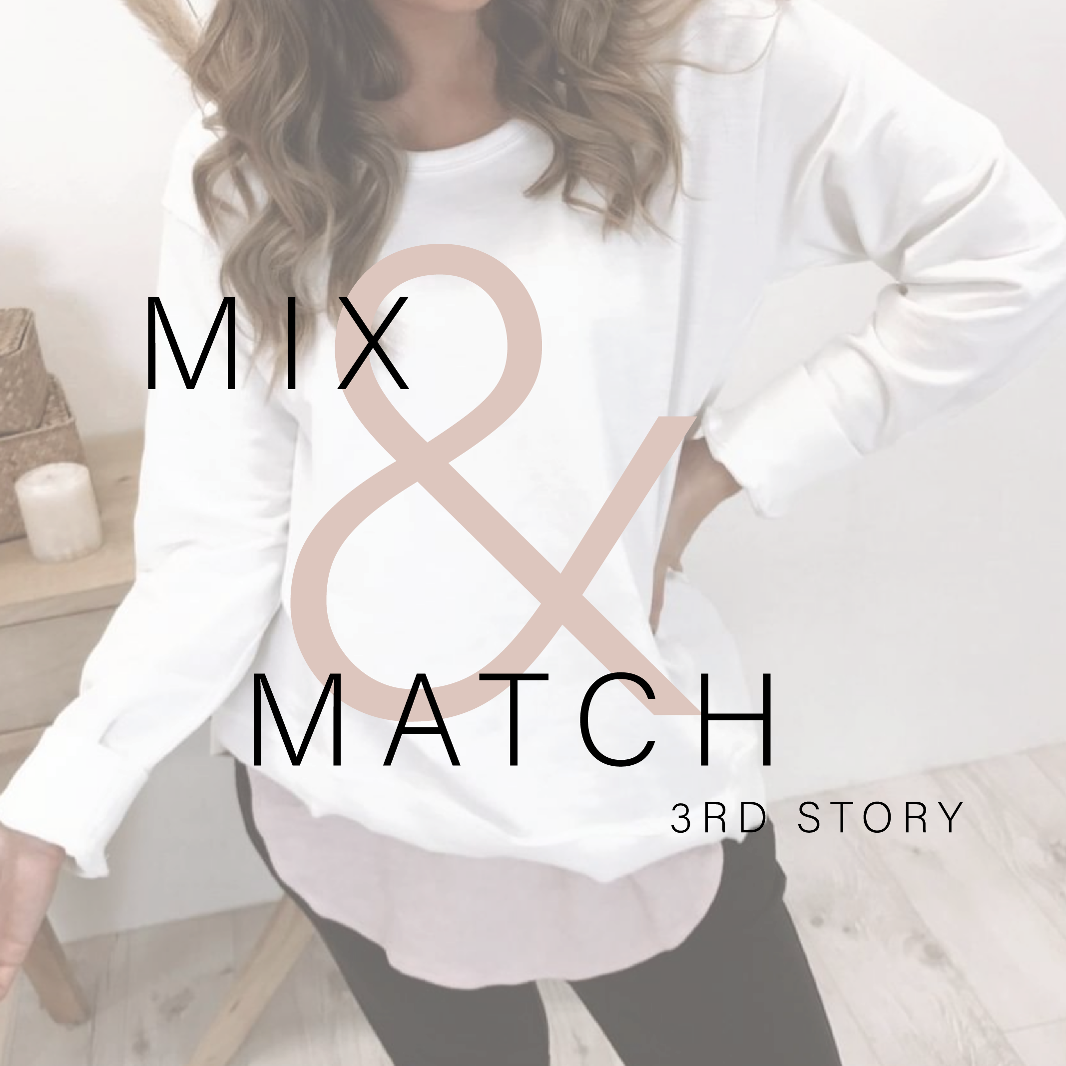 Mix & Match : 3rd STORY